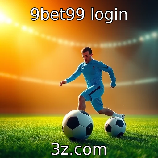 9bet99 login Domine as Apostas: Estratégias para Aumentar suas Chances no 9bet99