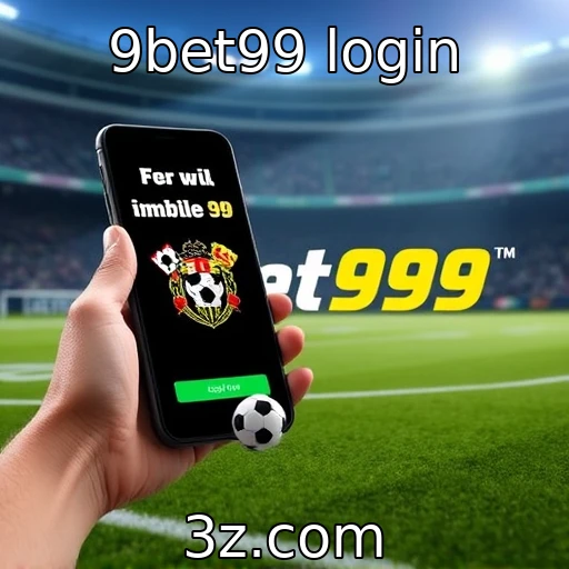 9bet99 login Transforme suas apostas com estratégias eficazes de análise de partidas
